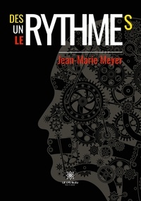 Jean-Marie Meyer - Des rythmes, un rythme, le rythme.
