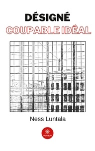 Ness Luntala - Désigné coupable idéal.