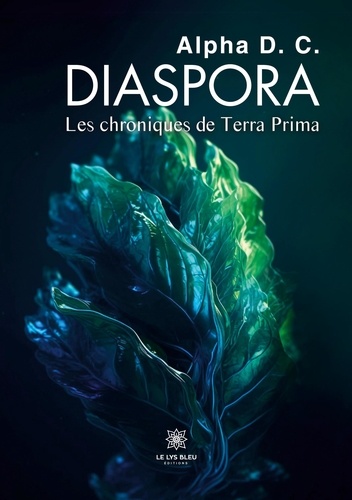 Diaspora. Les chroniques de Terra Prima