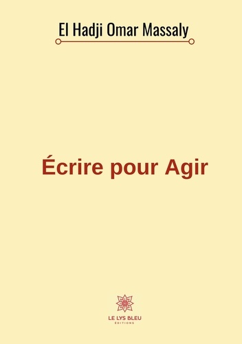 El Hadji Omar Massaly - Ecrire pour Agir.