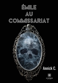 Annick C. - Emile au commissariat.