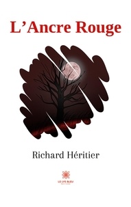 Richard Héritier - L'ancre rouge.