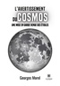 Georges Morel - L'avertissement du cosmos - Une mise en garde venue des étoiles.