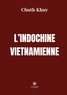 Chuth Khay - L'Indochine vietnamienne.