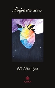  The Free Spirit - L'infini des coeurs.