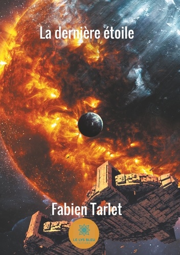 Fabien Tarlet - La dernière étoile.