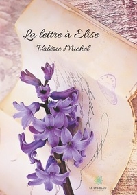 Valérie Michel - La lettre à Elise.