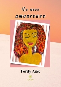 Ferdy Ajax - La muse amoureuse.