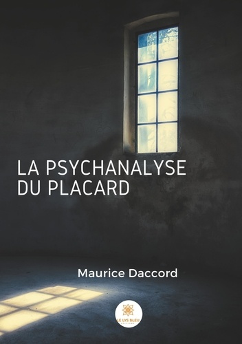 Maurice Daccord - La psychanalyse du placard.