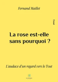 La rose est-elle sans pourquoi ?