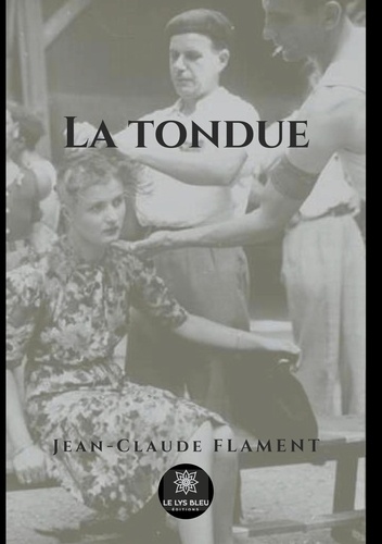 Jean-Claude Flament - La tondue.