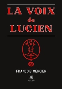 François Mercier - La voix de Lucien.