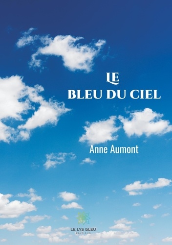 Anne Aumont - Le bleu du ciel.