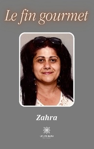  Zahra - Le fin gourmet.
