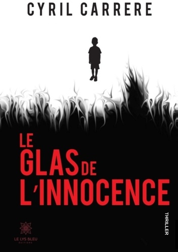 Cyril Carrère - Le glas de l'innocence.