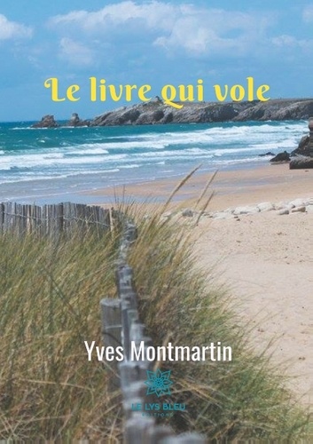 Yves Montmartin - Le livre qui vole.