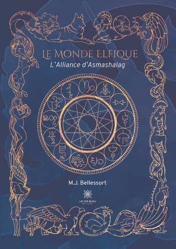 Le Monde Elfique. L'Alliance d'Asmashalag
