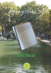 Rémi Hesse - Le mystère A.