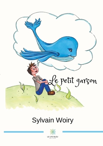 Sylvain Woiry - Le petit garçon.