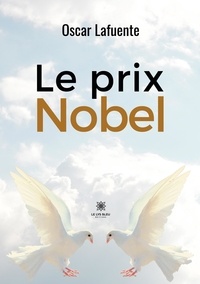 Oscar Lafuente - Le prix Nobel.