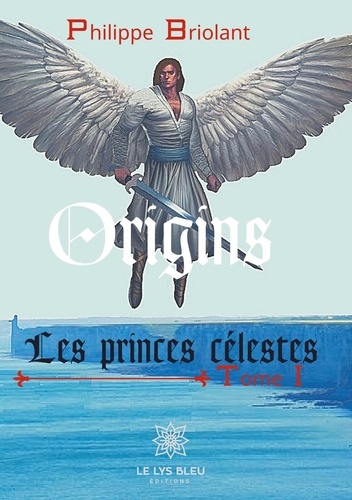 Les princes célestes Tome 1 Origins