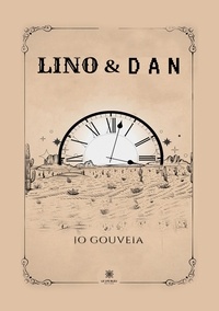 Lou Gouveia - Lino et Dan.