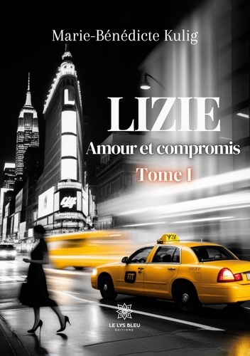Lizie Tome 1 Amour et compromis