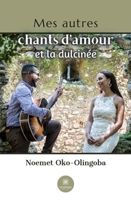 Noemet-Lanzorod Oko-Olingoba - Mes autres chants d'amour et la dulcinée.