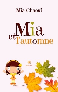 Mia Chaoui - Mia et l'automne.
