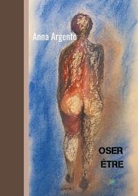 Anna Argento - Oser être.