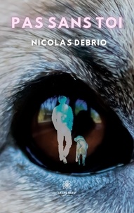 Nicolas Debrio - Pas sans toi.