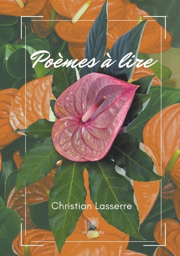 Christian Lasserre - Poèmes à lire.