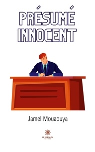 Jamel Mouaouya - Présumé innocent.