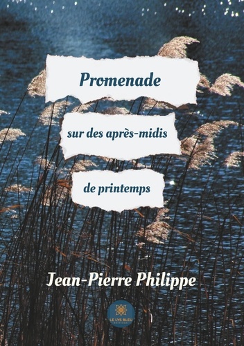 Jean-Pierre Philippe - Promenade sur des après-midis de printemps.