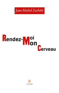 Rendez-moi mon cerveau