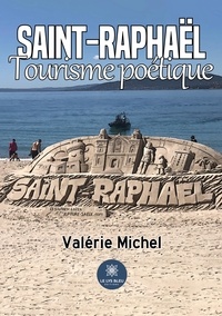 Valérie Michel - Saint-Raphaël - Tourisme poétique.