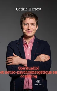 Spiritualité et neuro-psychoénergétique en coaching