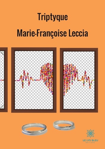 Marie-Françoise Leccia - Triptyque.