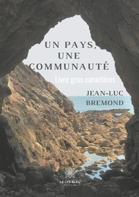 Jean-Luc Bremond - Un pays, une communauté.