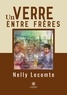 Nelly Lecomte - Un verre entre frères.