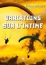 Philippe Guillaume - Variations sur l'intime.