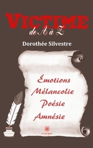 Dorothée Silvestre - Victime de A à Z.