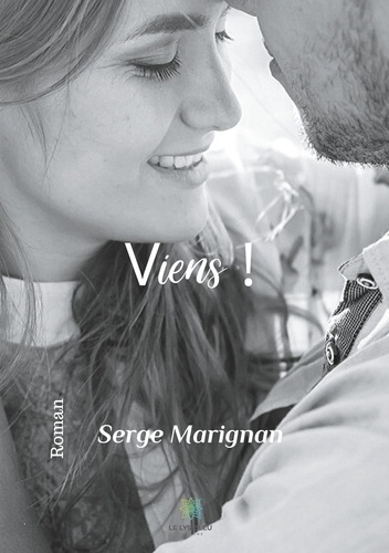 Serge Marignan - Viens !.