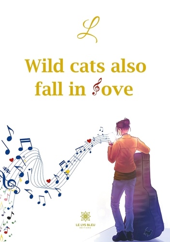 Wild Cats Also Fall in Love