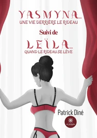 Yasmyna… une vie derrière le rideau