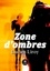 Zone d’ombres