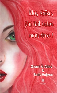 Moi, Kaïko, j'ai fait voler mon âme !