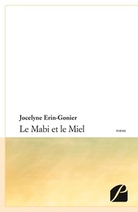 Jocelyne Erin-Gonier - Le Mabi et le Miel.