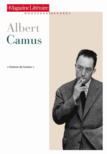  Le Magazine littéraire - Albert Camus.