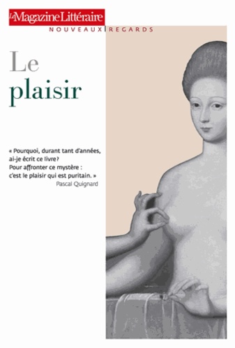  Le Magazine littéraire - Le plaisir.